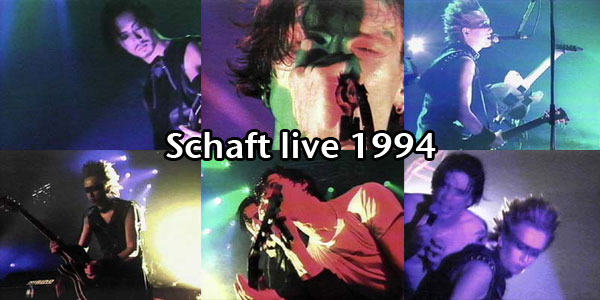 Schaft live